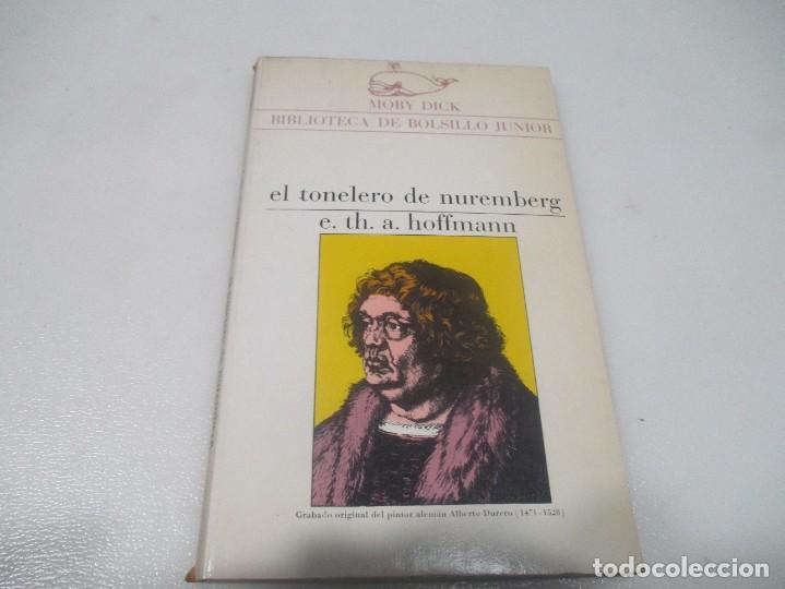 Libros de segunda mano: E. TH. A. HOFFMANN El tonelero de Nuremberg W7961 - Foto 1
