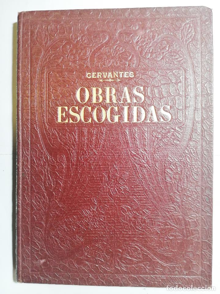 Libros de segunda mano: OBRAS ESCOGIDAS DE CERVANTES. EDITORIAL MIGUEL SEGU&Iacute;.