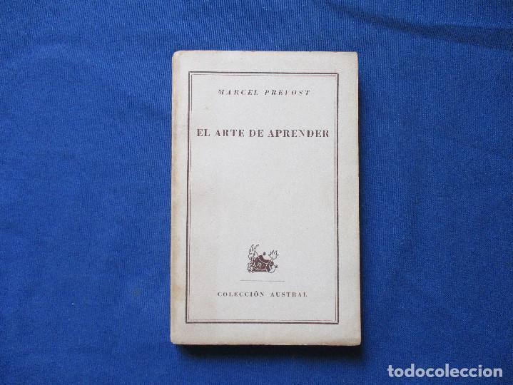 Libros de segunda mano: COLECCI&Oacute;N AUSTRAL 761 / EL ARTE DE APRENDER / MARCEL PREVOST - Foto 1