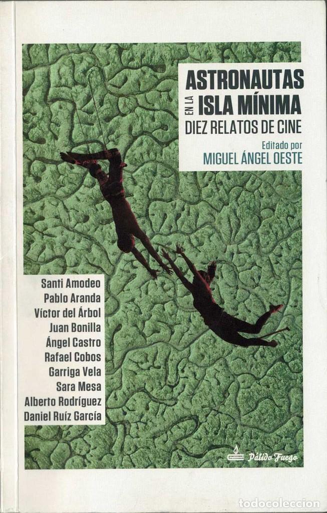 Libros de segunda mano: Astronautas en la Isla M&iacute;nima. Diez relatos de cine - Miguel Angel Oeste (ed.)