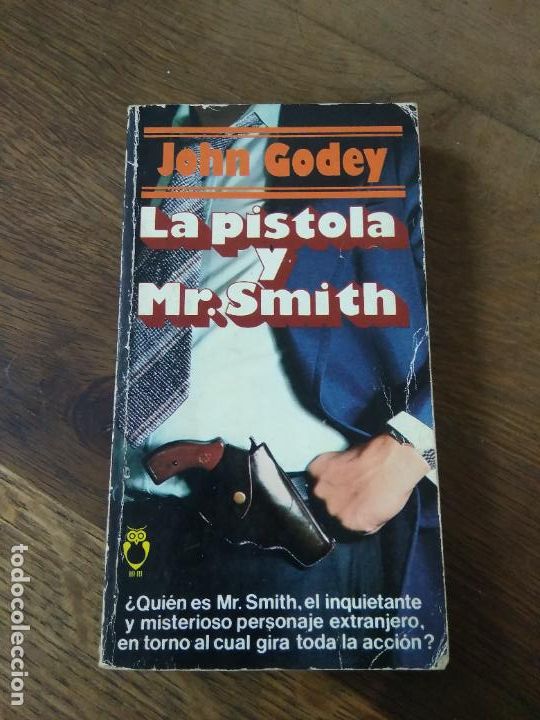 Libri di seconda mano: La pistola y Mr. Smith, John Godey. L.25813