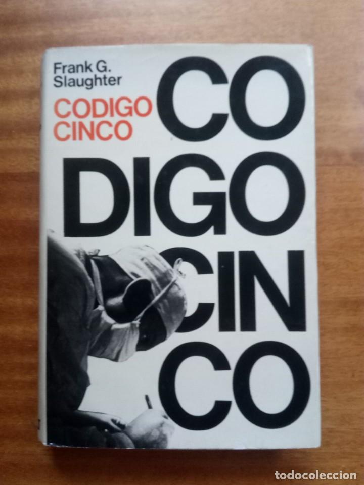 Libros de segunda mano: C&Oacute;DIGO CINCO, FRANK G. SLAUGHTER - Foto 1