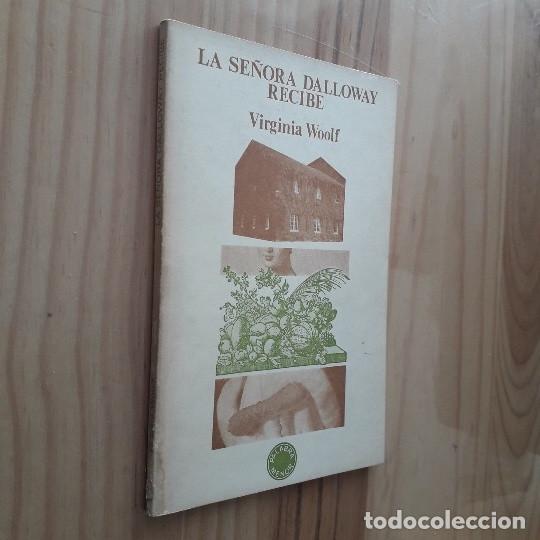 Libros de segunda mano: LA SE&Ntilde;ORA DALLOWAY RECIBE - VIRGINIA WOOLF