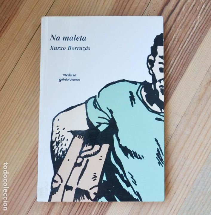 Libros de segunda mano: Xurxo Borraz&aacute;s NA MALETA 2000 1&ordf; edici&oacute;n Medusa Sotelo Blanco Narrativa galega