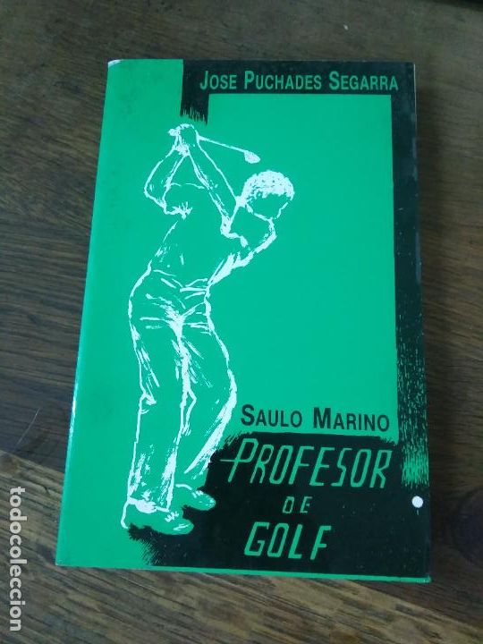 Gebrauchte B&uuml;cher: Profesor de golf, Jose Puchades Segarra. L.25838