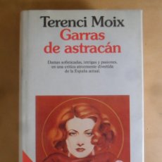 Libri di seconda mano: GARRAS DE ASTRACAN - TERENCI MOIX - PLANETA - 1991. Lote 276114128