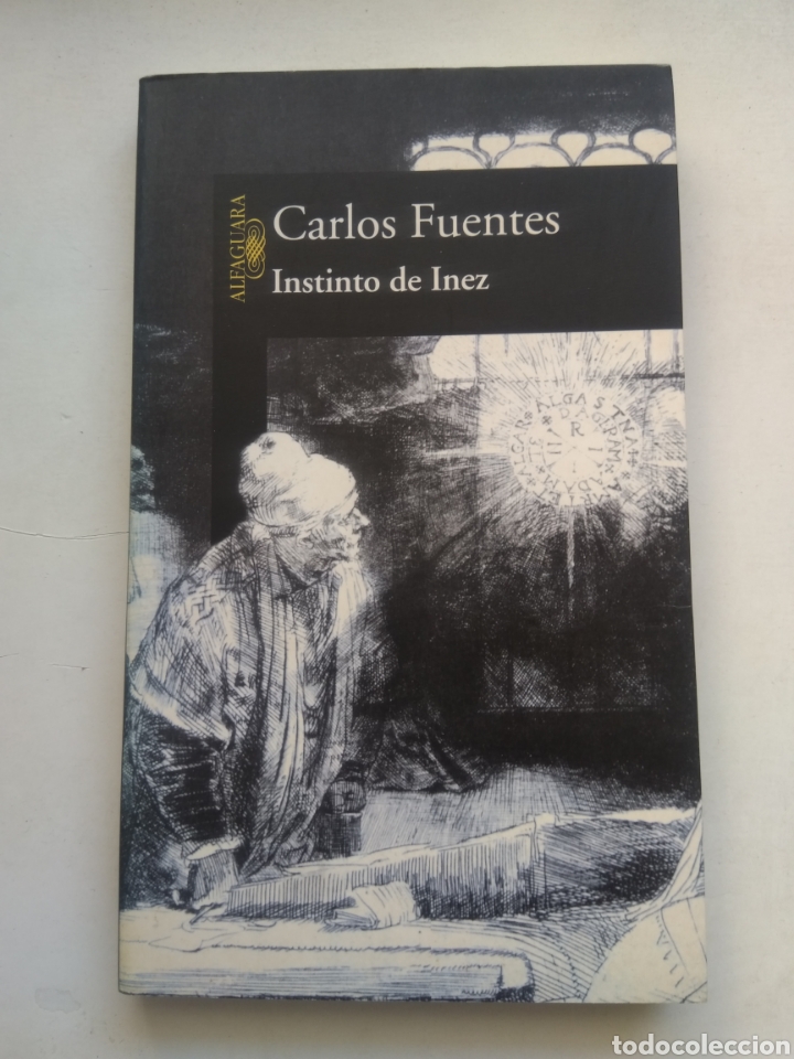 Libros de segunda mano: INSTINTO DE INEZ/CARLOS FUENTES - Foto 1
