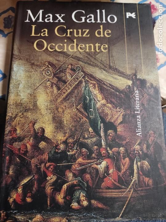 Libros de segunda mano: LA CRUZ DE OCCIDENTE - MAX GALLO - Foto 1