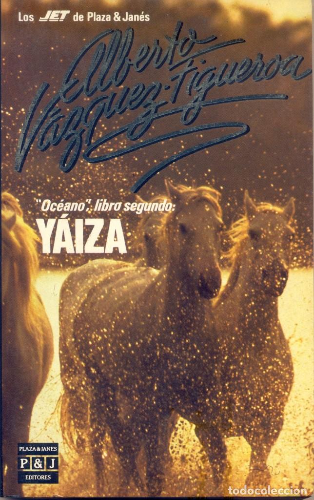Libri di seconda mano: OCEANO LIBRO SEGUNDO, Y&Aacute;IZA, ALBERTO VAZQUEZ-FIGUEROA 177GR 310 PAG. 18X11X2 CM 178 GR