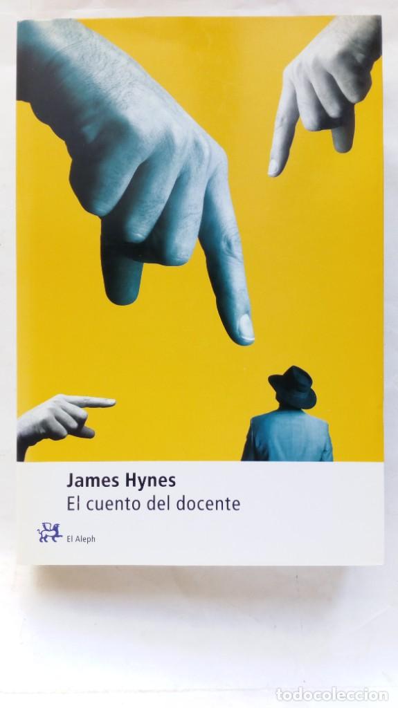 Libros de segunda mano: El cuento del docente. James Hynes. - Foto 1