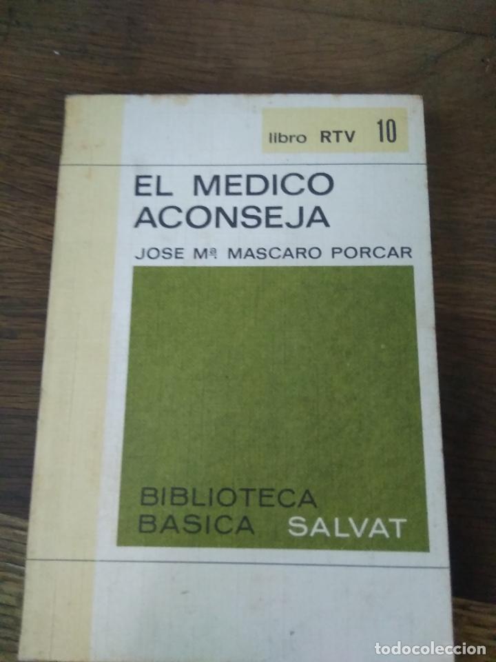 Gebrauchte B&uuml;cher: El medico aconeseja, Jose M&ordf; Mascaro Porcar. L-25971