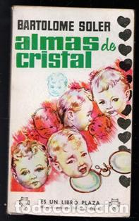 Libros de segunda mano: Almas de cristal, Bartolom&eacute; Soler. Libro Plaza. - Foto 1