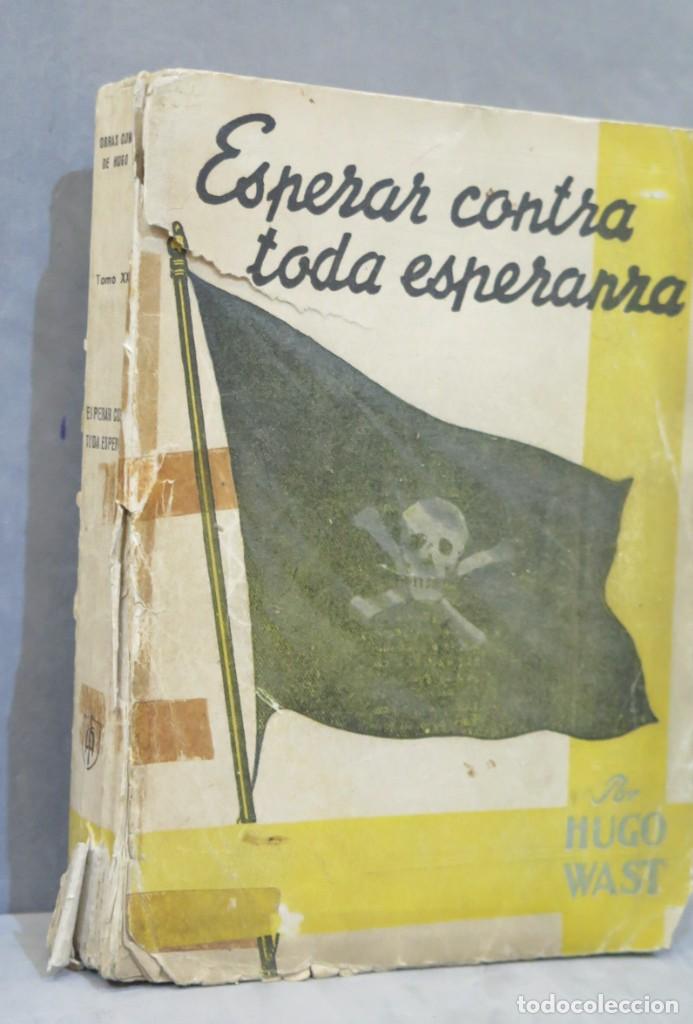 Libros de segunda mano: ESPERAR CONTRA TODA ESPERANZA. WAST - Foto 2