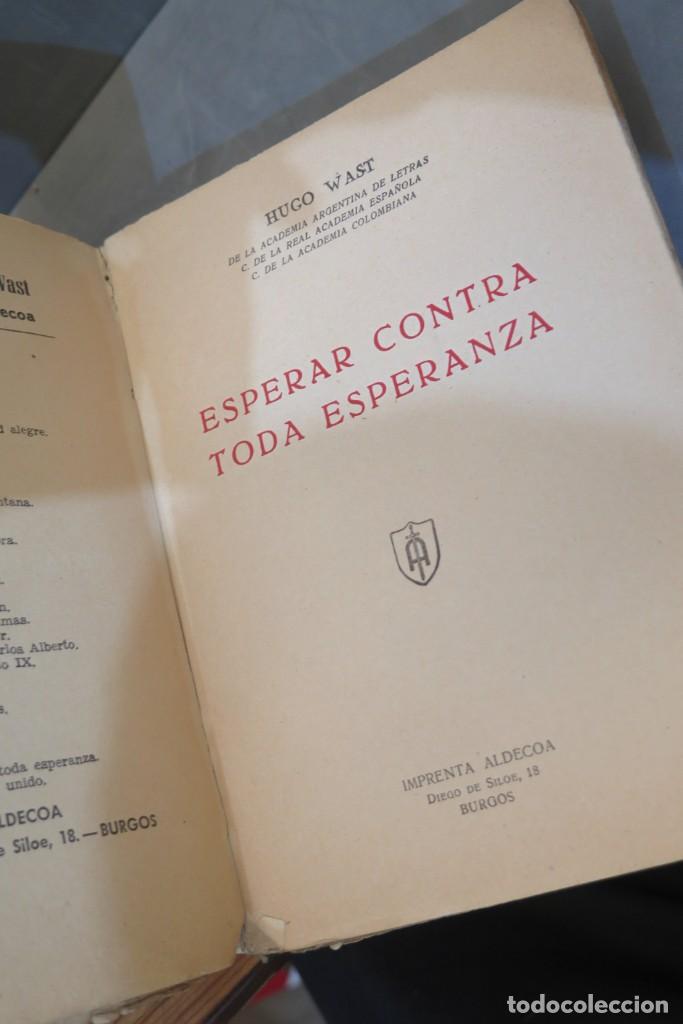 Libros de segunda mano: ESPERAR CONTRA TODA ESPERANZA. WAST - Foto 3