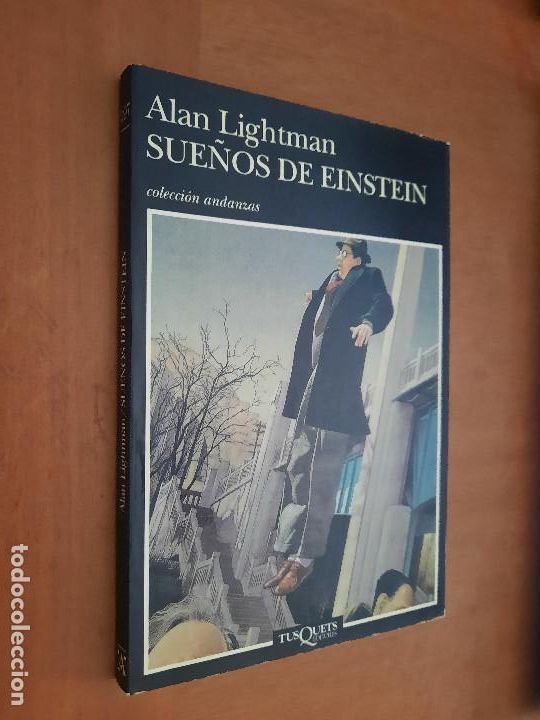 Libros de segunda mano: SUE&Ntilde;OS DE EINSTEIN. ALAN LIGHTMAN. TUSQUETS. R&Uacute;STICA. BUEN ESTADO - Foto 1