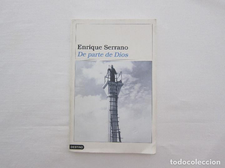 Libros de segunda mano: DE PARTE DE DIOS - ENRIQUE SERRANO - Foto 1