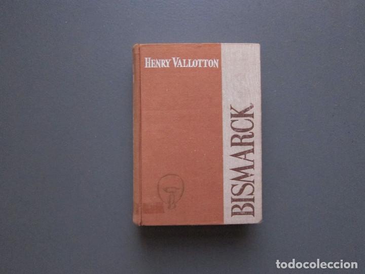Libros de segunda mano: BISMARK - HENRY VALLOTON - Foto 1