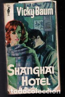 Libros de segunda mano: Shanghai Hotel, Vicky Baum. Libro Reno. - Foto 1