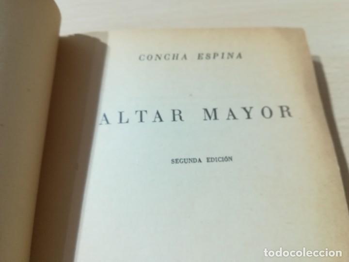 Libros de segunda mano: ALTAR MAYOR / CONCHA ESPINA / AUSTRAL / AK79 - Foto 4