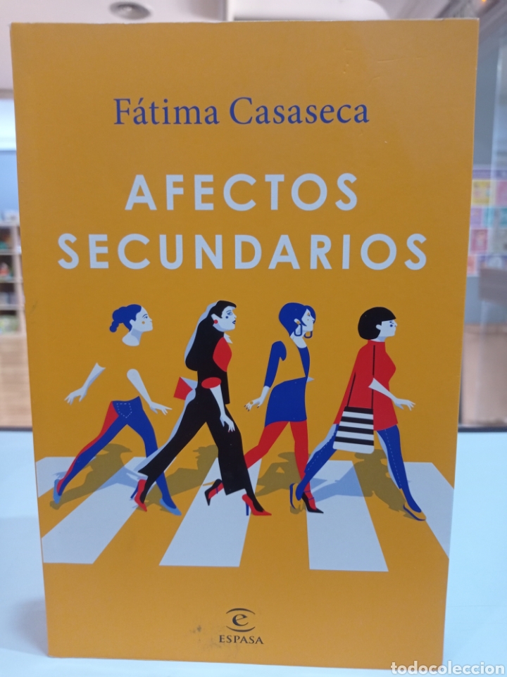 Libros de segunda mano: Afectos secundarios. F&aacute;tima casaseca. Espasa - Foto 1
