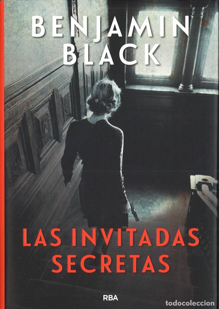 Libros de segunda mano: LAS INVITADAS SECRETAS. Benjamin Black - Foto 1