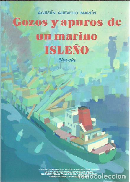 Libros de segunda mano: Agustin Quevedo Martin-Gozos y apuros de un marino isle&ntilde;o.CCPC.1991.
