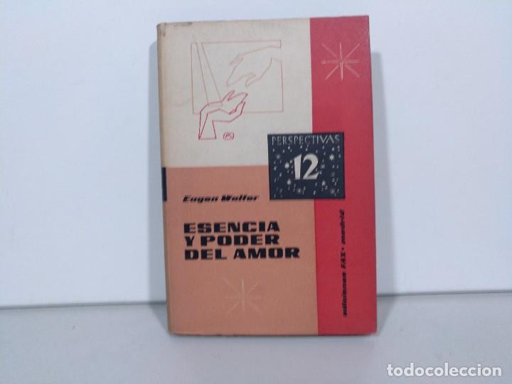 Libros de segunda mano: LIBRO - ESCENCIA Y PODER DEL AMOR - EUGEN WALTER - EDICIONES FAX - 1960 / 15.168 - Foto 1