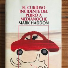Libros de segunda mano: EL CURIOSO INCIDENTE DEL PERRO A MEDIANOCHE. MARK HADDON. -NUEVO