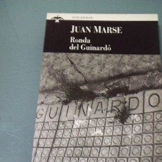 Libros de segunda mano: RONDA DEL GUINARDÓ - JUAN MARSÉ