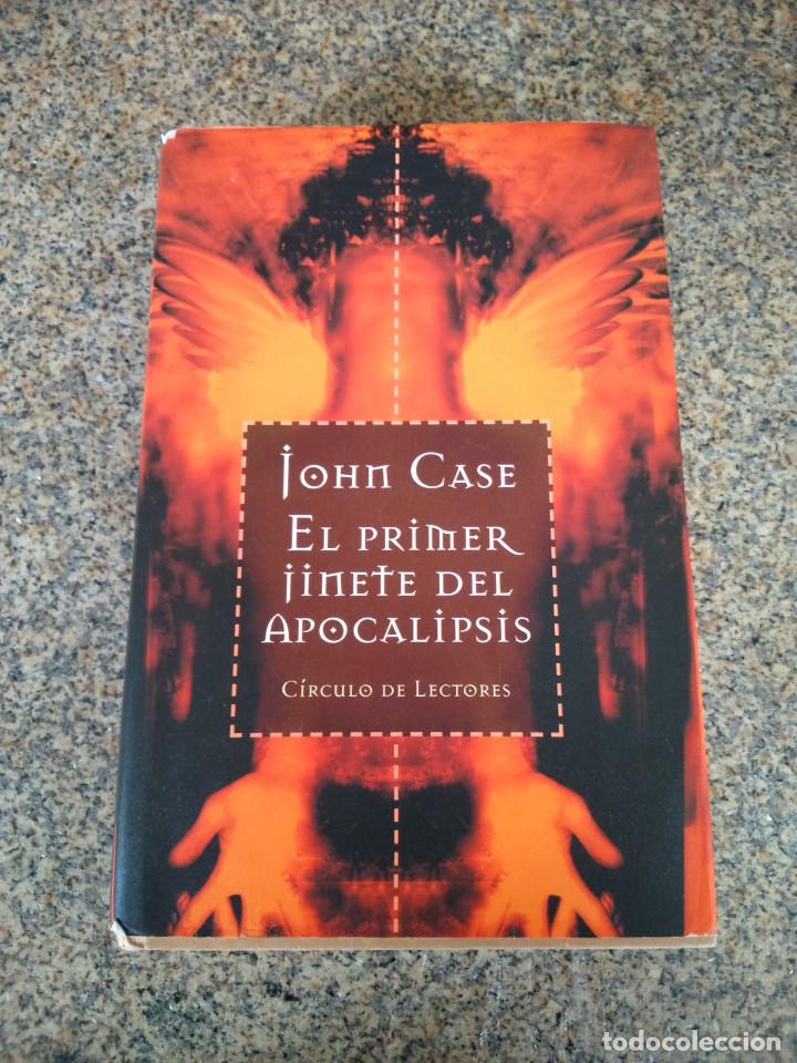 Libros de segunda mano: EL PRIMER JINETE DEL APOCALIPSIS -- JOHN CASE -- CIRCULO 2001 -- - Foto 1