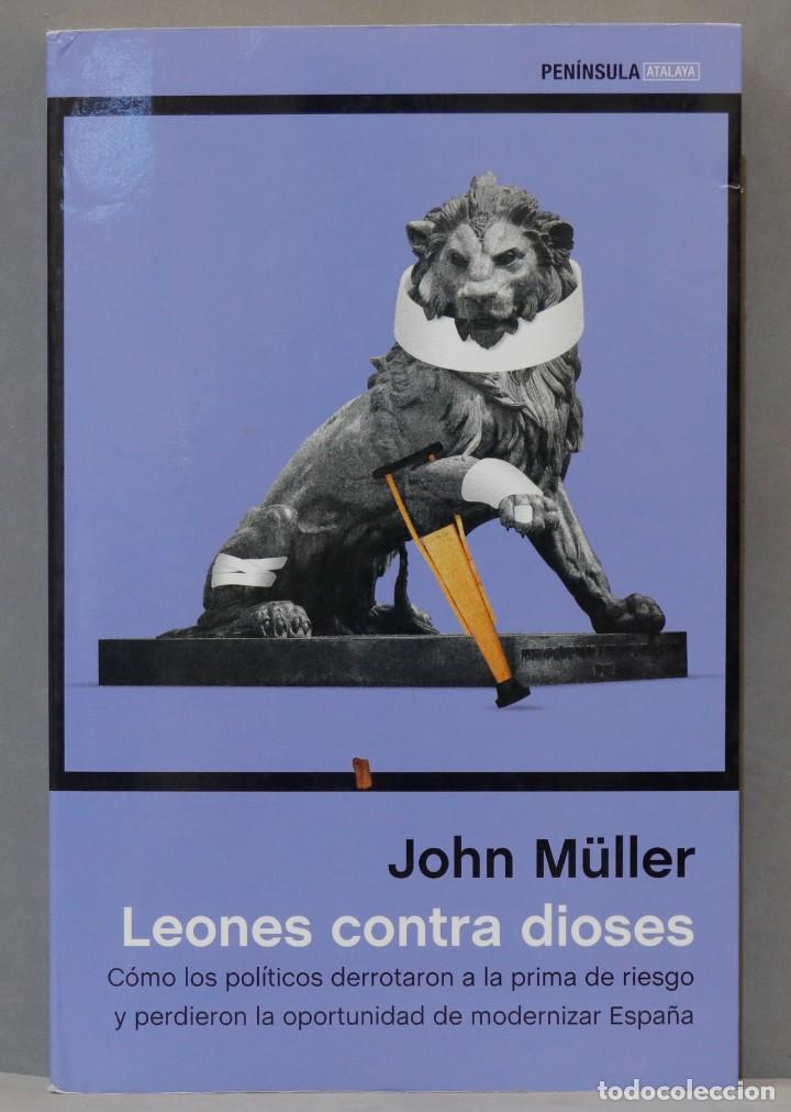 Libros de segunda mano: LEONES CONTRA DIOSES. JOHN M&Uuml;LLER - Foto 1