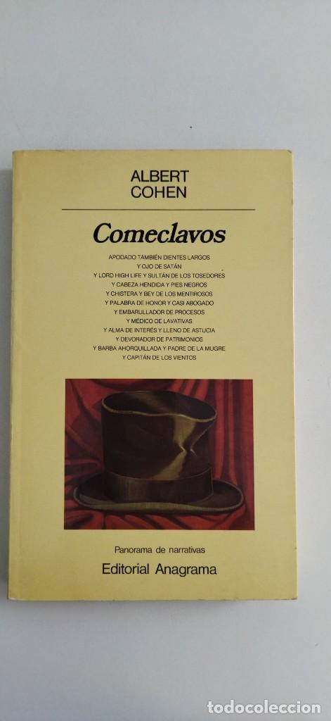 Libros de segunda mano: Comeclavos.- Albert Cohen.- Ed. Anagrama - Foto 1