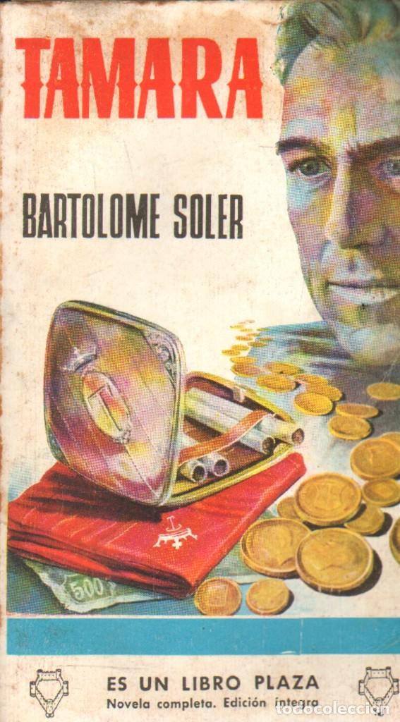 Libros de segunda mano: TAMARA. N&ordm;157. SOLER, BARTOLOME. A-LIPLA-527 - Foto 1