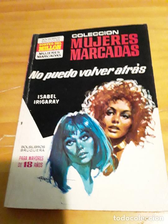 Libros de segunda mano: NO PUEDO VOLVER ATRAS.ISABEL IRIGARAY.BOLSILIBROS BRUGUERA.1973.124 PAGINAS.