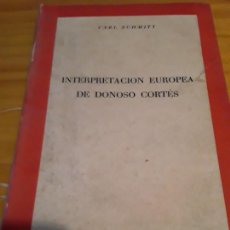 Libros de segunda mano: LA INTERPRETACION EUROPEA DE DONOSO CORTES.EDIC.RIALP.1952.142 PAGINAS