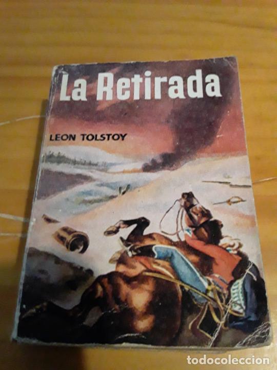 Libros de segunda mano: LA RETIRADA.LEON TOLSTOY.EDIC.G.P.ENCICLOPEDIA PULGA N.47.384 PAGINAS.