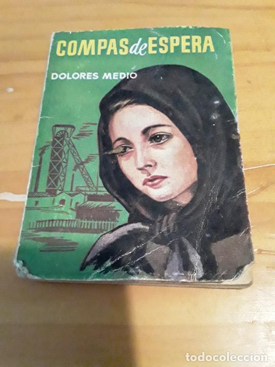 Libros de segunda mano: COMPAS DE ESPERA.DOLORES MEDIO.EDIC.G.P.ENCICLOPEDIA PULGA N.56.63 PAGINAS.