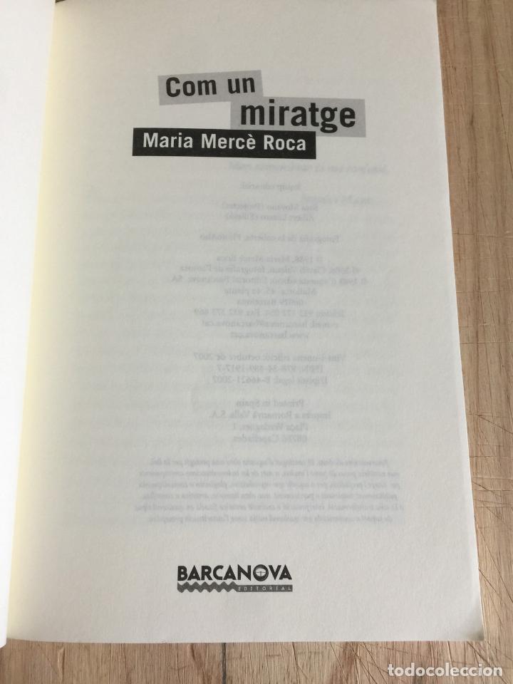 Libros de segunda mano: Com un miratge - Maria Merc&egrave; Roca - Foto 4