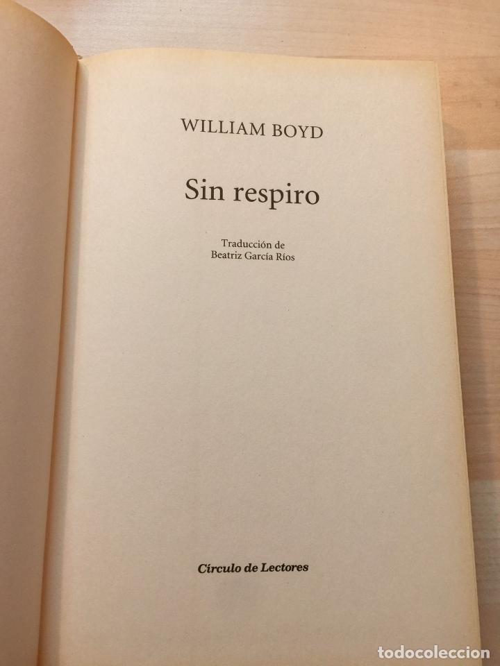 Libros de segunda mano: Sin respiro - William Boyd - Foto 2