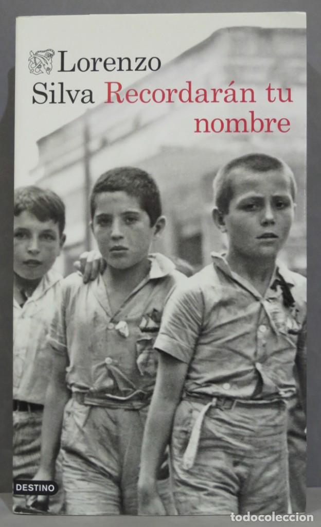 Libros de segunda mano: 2017.- RECORDARAN TU NOMBRE. LORENZO SILVA - Foto 1