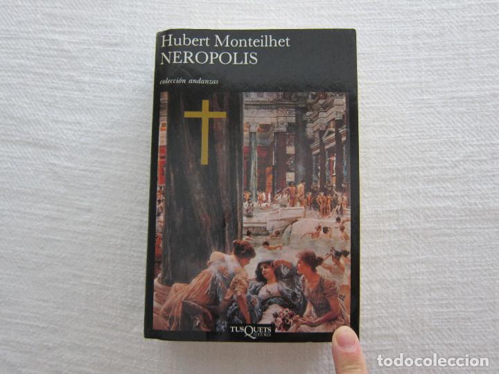 Libros de segunda mano: NEROPOLIS - Hubert Monteilhet (Tusquets) - Foto 1