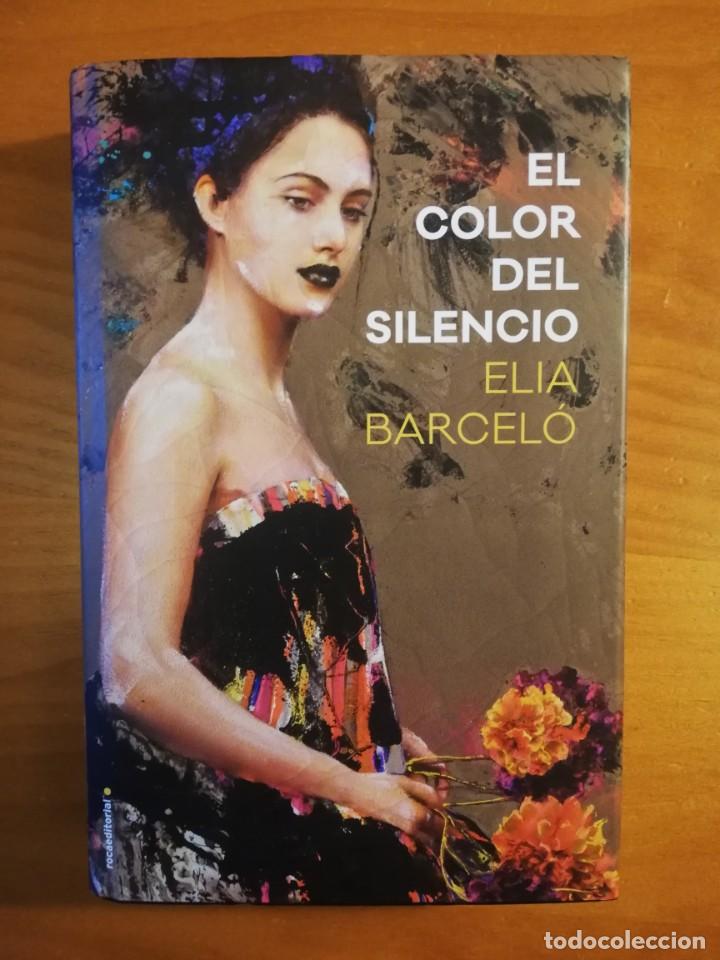 Libros de segunda mano: EL COLOR DEL SILENCIO.- BARCEL&Oacute;, ELIA - Foto 1