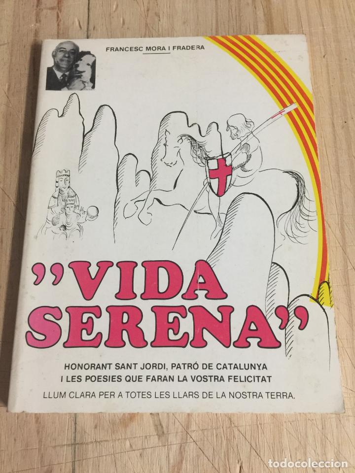 Libros de segunda mano: Vida serena - Francesc Mora i Fradera - Foto 1