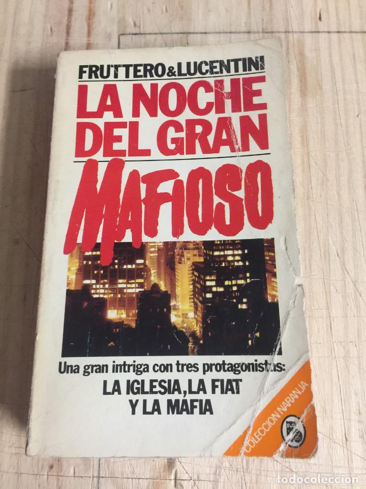Libros de segunda mano: La noche del gran mafioso - Fruttero & Lucentini - Foto 1