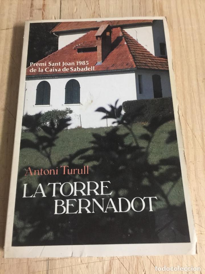 Libros de segunda mano: La torre bernadot - Antoni Turull - Foto 1
