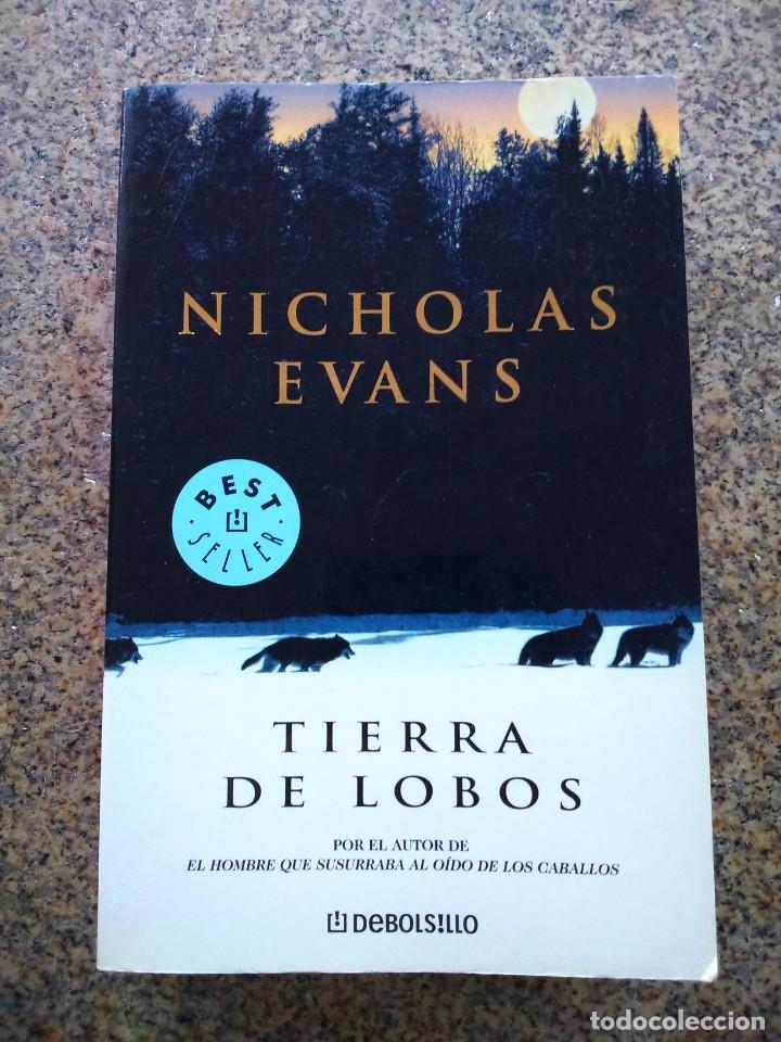 Libros de segunda mano: TIERRA DE LOBOS -- NICHOLAS EVANS -- DEBOLSILLO 2003 -- - Foto 1