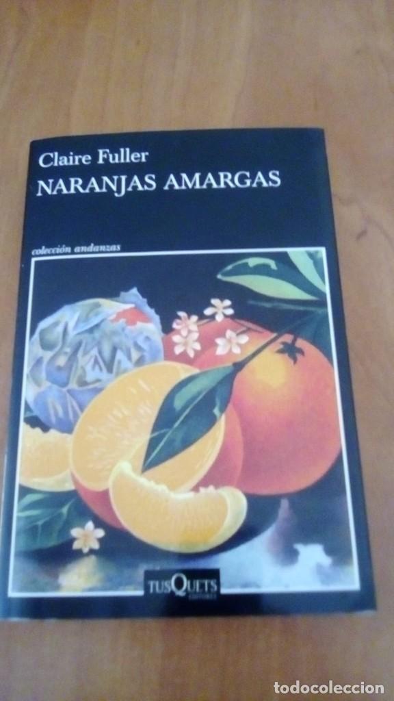 Libros de segunda mano: Naranjas amargas. - FULLER, Claire - Foto 1