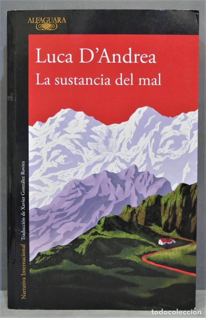 Libros de segunda mano: 2017.- LA SUSTANCIA DEL MAL. LUCA D&acute; ANDREA - Foto 1
