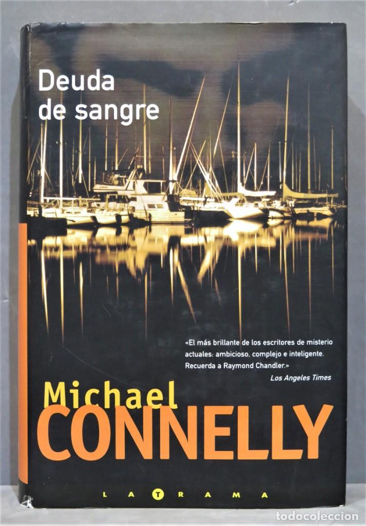 Libros de segunda mano: 2001.- DEUDA DE SANGRE. CONNELLY - Foto 1