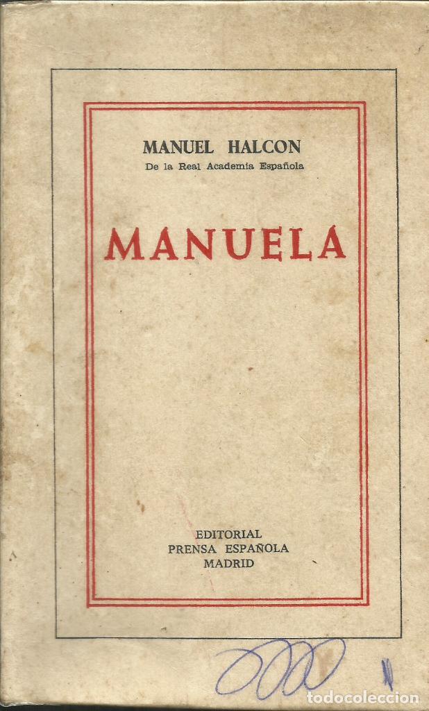 Libros de segunda mano: Manuela / Manuel Halc&oacute;n. - Foto 1